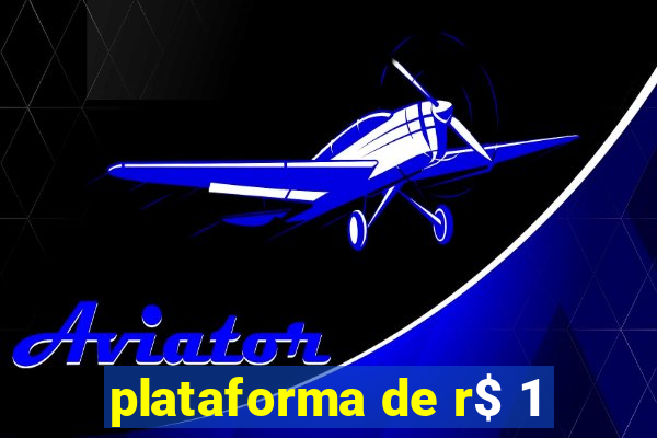 plataforma de r$ 1